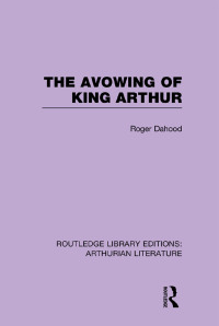 Omslagafbeelding: The Avowing of King Arthur 1st edition 9781138778030