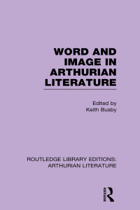 Imagen de portada: Word and Image in Arthurian Literature 1st edition 9781138785397