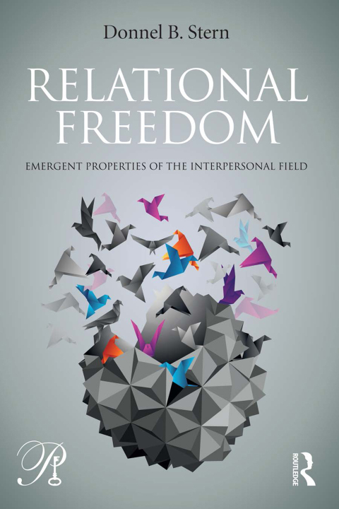 Relational Freedom: Emergent Properties of the Interpersonal Field, 1st Edition - FULL INSTANT DOWNLOAD | PDF DOCX EPUB