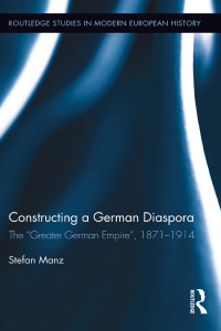 表紙画像: Constructing a German Diaspora 1st edition 9780415892261