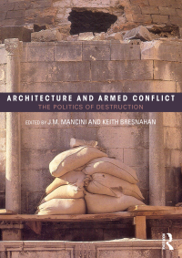 Omslagafbeelding: Architecture and Armed Conflict 1st edition 9780415702508