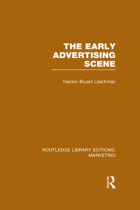Cover image: The Early Advertising Scene (RLE Marketing) 1st edition 9781138787292