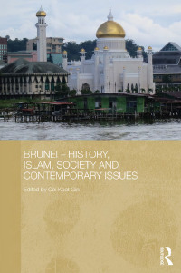 Cover image: Brunei - History, Islam, Society and Contemporary Issues 1st edition 9781138477124