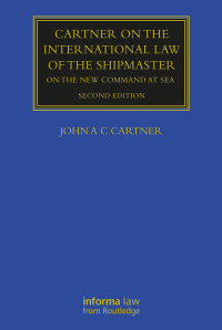 Cover image: Cartner on the International Law of the Shipmaster 2nd edition 9781138780408