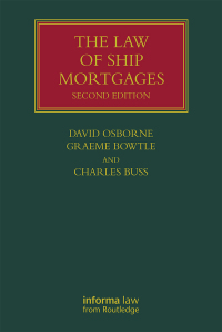 صورة الغلاف: The Law of Ship Mortgages 2nd edition 9781138781498