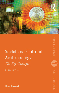 Cover image: Social and Cultural Anthropology: The Key Concepts 3rd edition 9781032032818