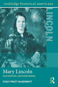 Cover image: Mary Lincoln 1st edition 9781138786806
