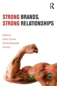 صورة الغلاف: Strong Brands, Strong Relationships 1st edition 9781138786837