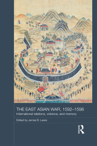 Imagen de portada: The East Asian War, 1592-1598 1st edition 9780815367093