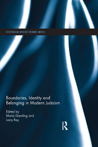 Omslagafbeelding: Boundaries, Identity and belonging in Modern Judaism 1st edition 9781138786431