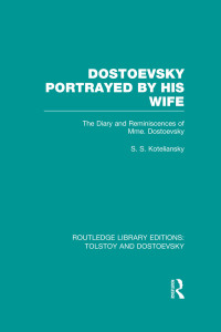 Imagen de portada: Dostoevsky Portrayed by His Wife 1st edition 9781138803381
