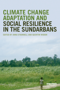 Imagen de portada: Climate Change Adaptation and Social Resilience in the Sundarbans 1st edition 9781138783805