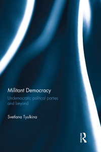صورة الغلاف: Militant Democracy 1st edition 9781138281592