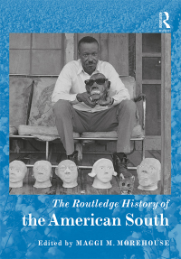 Immagine di copertina: The Routledge History of the American South 1st edition 9781138784949