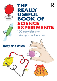 表紙画像: The Really Useful Book of Science Experiments 1st edition 9781138784130