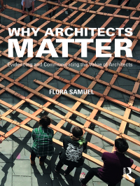 Titelbild: Why Architects Matter 1st edition 9781138783928