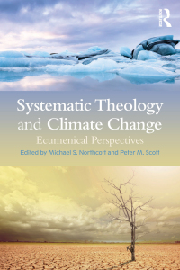 Omslagafbeelding: Systematic Theology and Climate Change 1st edition 9780415742795