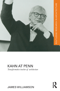 Cover image: Kahn at Penn 1st edition 9781138229273