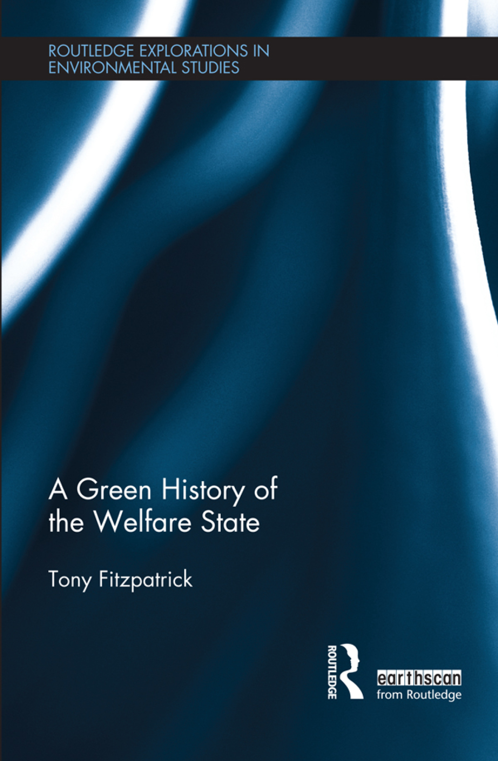 A Green History of the Welfare State 1st Edition