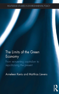 Cover image: The Limits of the Green Economy 1st edition 9781138781702