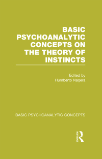 Imagen de portada: Basic Psychoanalytic Concepts on the Theory of Instincts 1st edition 9781138777071