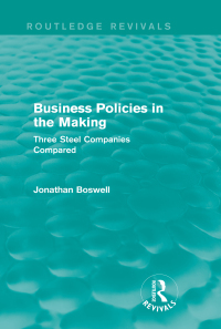 Cover image: Business Policies in the Making (Routledge Revivals) 1st edition 9781138778801
