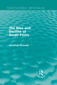 Imagen de portada: The Rise and Decline of Small Firms (Routledge Revivals) 1st edition 9781138778832