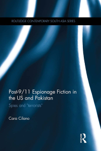 Immagine di copertina: Post-9/11 Espionage Fiction in the US and Pakistan 1st edition 9780815374022