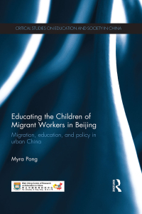 Omslagafbeelding: Educating the Children of Migrant Workers in Beijing 1st edition 9781138580169
