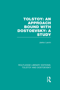 Cover image: Tolstoy: An Approach bound with Dostoevsky: A Study 1st edition 9781138803428