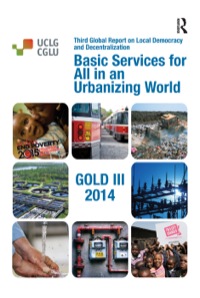صورة الغلاف: Basic Services for All in an Urbanizing World 1st edition 9781138780590
