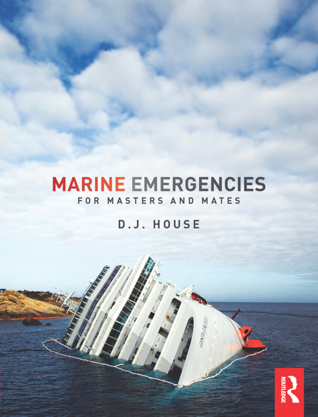 Marine Emergencies For Masters and Mates 1st Edition