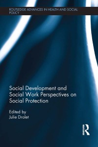 Immagine di copertina: Social Development and Social Work Perspectives on Social Protection 1st edition 9781138345874
