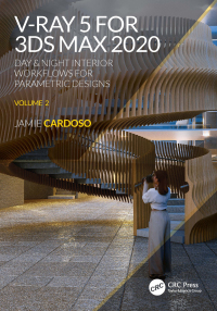 Cover image: V-Ray 5 for 3ds Max 2020 1st edition 9781138780385