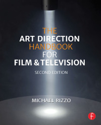 Cover image: The Art Direction Handbook for Film & Television 2nd edition 9780367241513