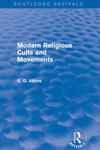 Imagen de portada: Modern Religious Cults and Movements (Routledge Revivals) 1st edition 9781138778771