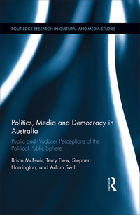 صورة الغلاف: Politics, Media and Democracy in Australia 1st edition 9781138779426