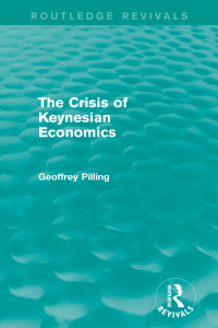 Omslagafbeelding: The Crisis of Keynesian Economics (Routledge Revivals) 1st edition 9781138778887