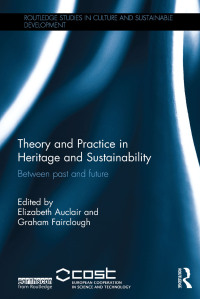 Imagen de portada: Theory and Practice in Heritage and Sustainability 1st edition 9780367668860