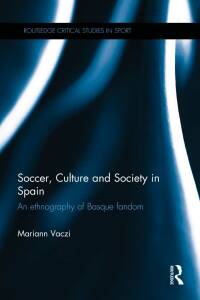 Imagen de portada: Soccer, Culture and Society in Spain 1st edition 9781138778306
