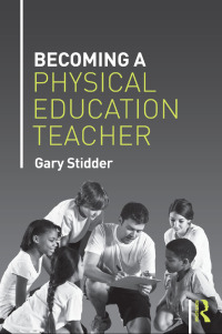 صورة الغلاف: Becoming a Physical Education Teacher 1st edition 9781138778283