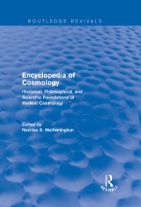 صورة الغلاف: Encyclopedia of Cosmology (Routledge Revivals) 1st edition 9781138023741