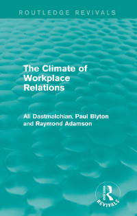 Imagen de portada: The Climate of Workplace Relations (Routledge Revivals) 1st edition 9781138777811