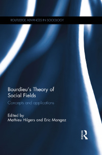 Cover image: Bourdieu's Theory of Social Fields 1st edition 9781138921047