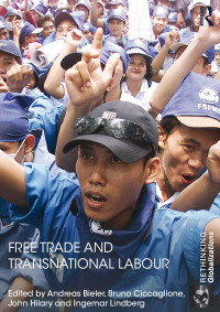 Cover image: Free Trade and Transnational Labour 1st edition 9780415812696