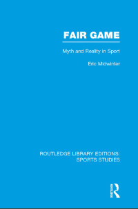 Imagen de portada: Fair Game (RLE Sports Studies) 1st edition 9781138776364