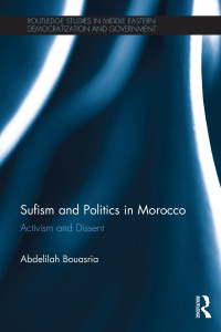 Imagen de portada: Sufism and Politics in Morocco 1st edition 9781138099746