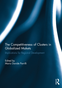 Cover image: The Competitiveness of Clusters in Globalized Markets 1st edition 9781138775480