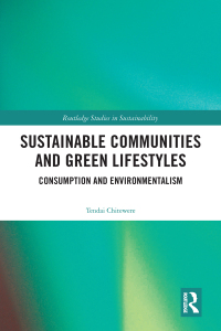 صورة الغلاف: Sustainable Communities and Green Lifestyles 1st edition 9780367192921