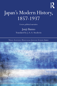 Titelbild: Japan's Modern History, 1857-1937 1st edition 9781138775176